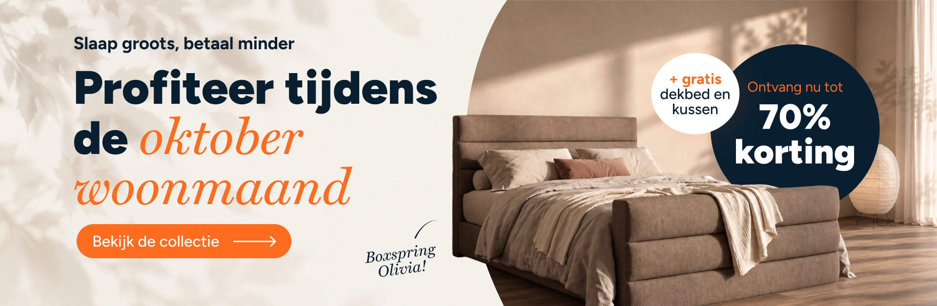 Profiteer nu van onze oktober woonmaand acties! Korting tot 70% + gratis dekbed en kussen(s).